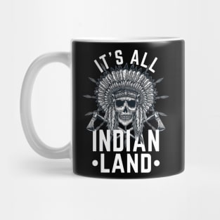 Native American Its All Indian Land Indian Pride Indigenous Tribe Headdress Mug